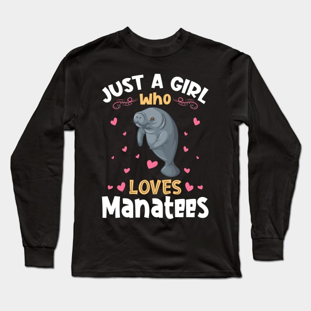 Just a Girl who Loves Manatees Gift Long Sleeve T-Shirt by aneisha